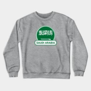 Saudi Arabia Country Badge - Saudi Arabia Flag Crewneck Sweatshirt